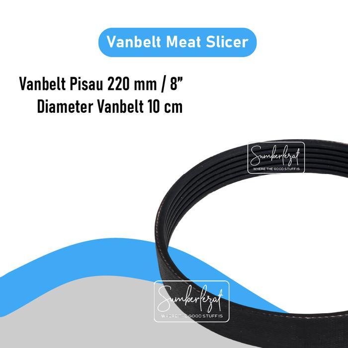 SPAREPART VANBELT VAN BELT MEAT SLICER 220MM 8 INCH SEMI AUTOMATIC BARU