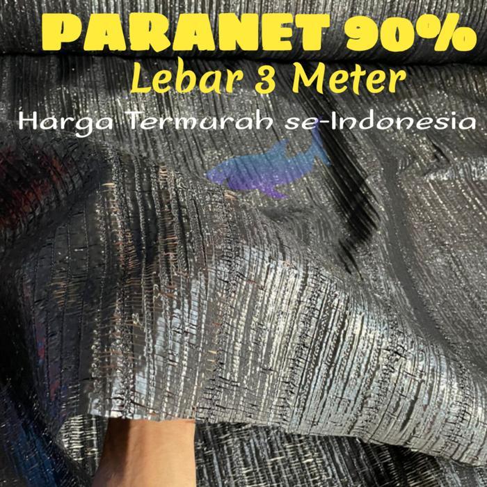 PARANET 90% LEBAR 3 METER. 1 ROLL HARGA GROSIR