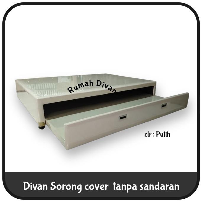Dipan Divan Sorong Cover Uk.120*200 Sorong Uk.100X180 Tanpa Sandaran