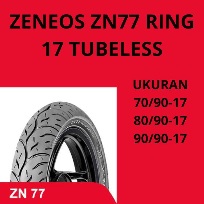 Ban Motor Ring 17 Zeneos ZN77 Ban Tubles Ring 17