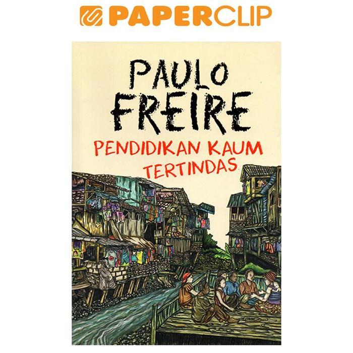 PENDIDIKAN KAUM TERTINDAS