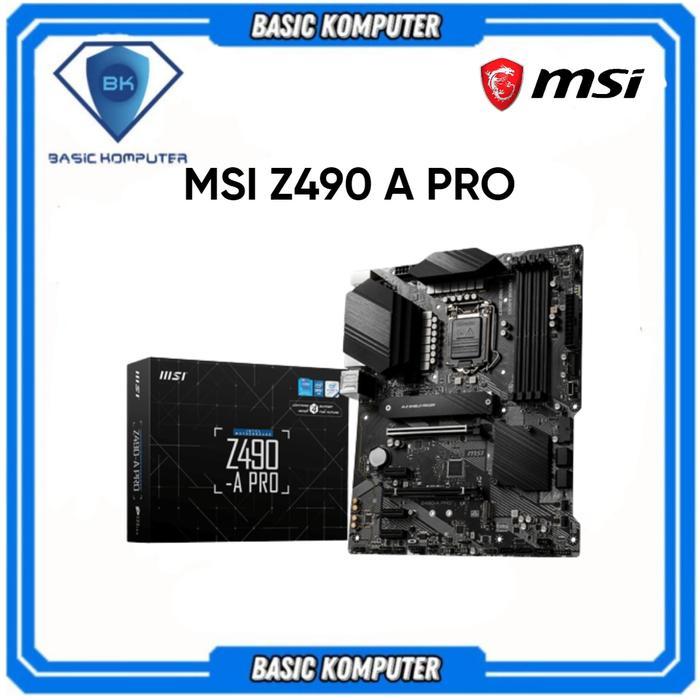 Motherboard MSI Z490-A PRO - Chipset Intel® Z490 LGA1200 DDR4