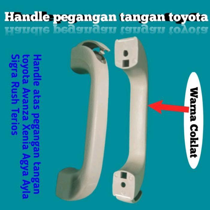 Hendle Pegangan Tangan Mobil Toyota Avanza Xenia Agya Ayla Sigra Rush Terios Warna Coklat, Hitam dan