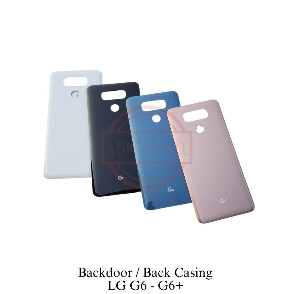 BACKDOOR LG G6 TUTUP BELAKANG BATERAI BACK CASING BACKCOVER LG G6 PLUS