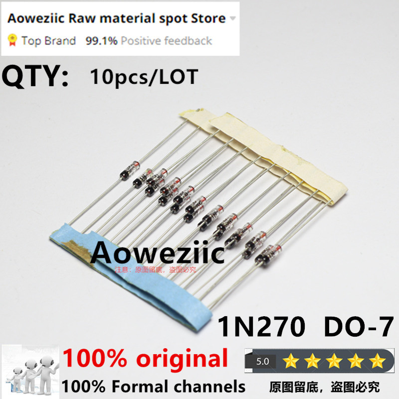 Aoweziic 100% New Imported Original 1N270 1N34A Do-7 Diode