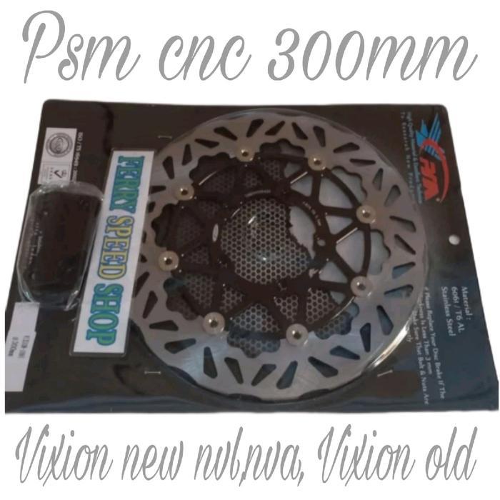 Disc brake Cakram Psm floating 300mm Vixion new nvl nva Vixion old / Cakram depan Psm cnc Vixion new
