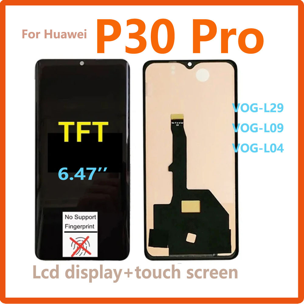 6.47'' Tft For Huawei P30 Pro Lcd Display Touch Screen Digitizer Assembly For Huawei P30 Pro P30Pro
