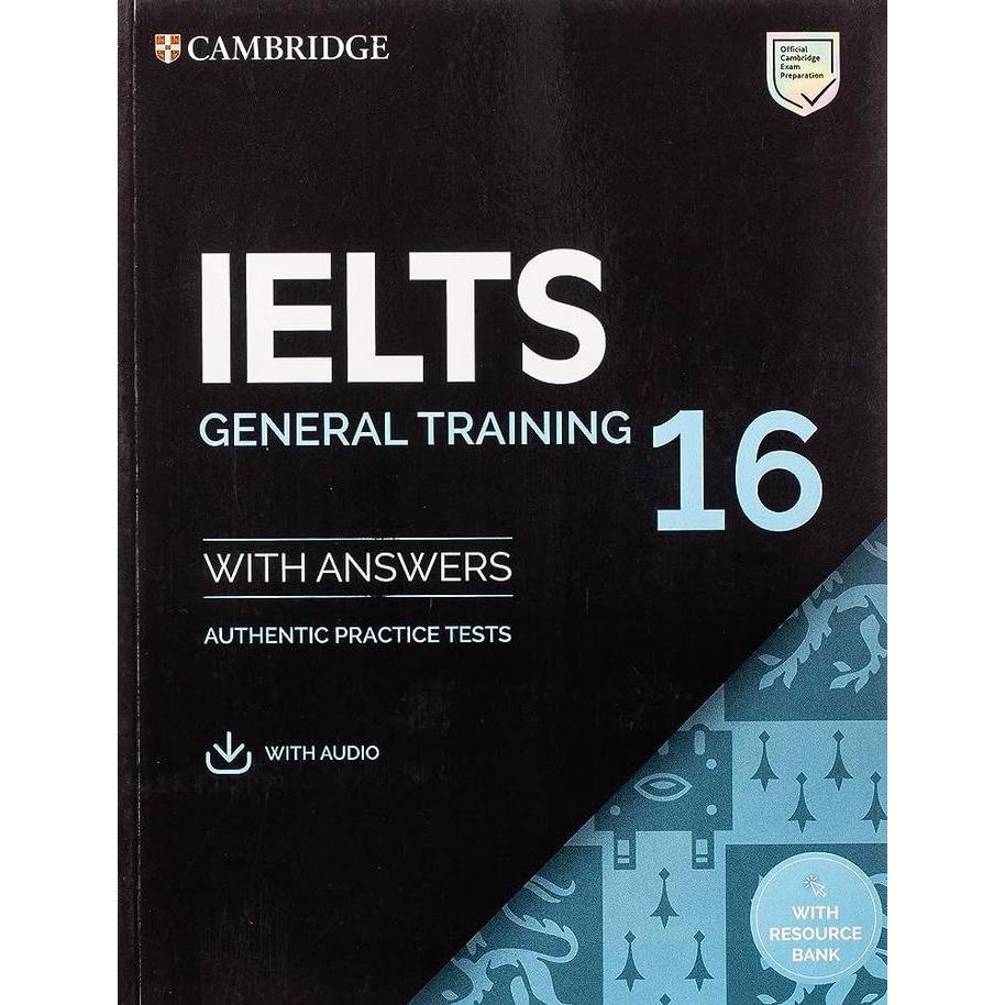 ORIGINAL FROM CAMBRIDGE - IELTS 16 Practice Tests - General Training