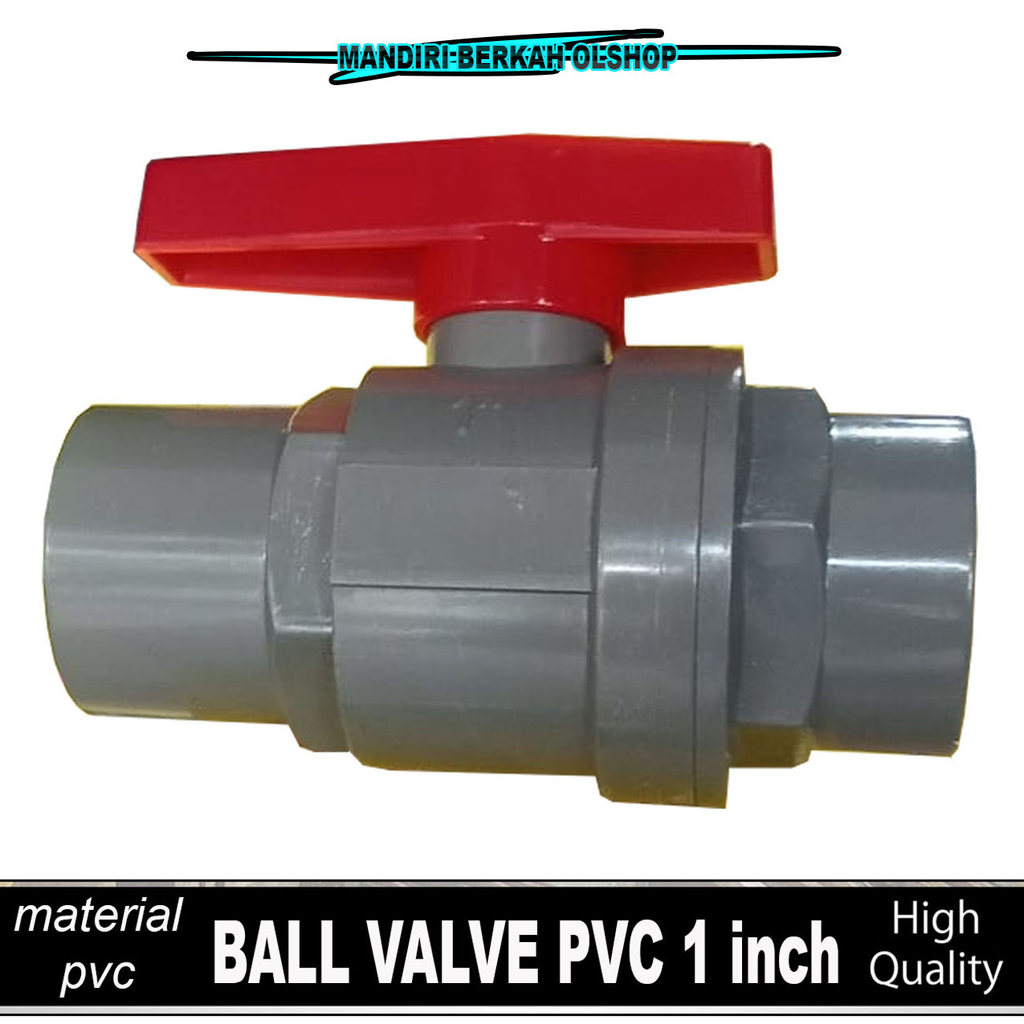 Stop Kran Pvc 1" inch / Ball Valve Ballvalve Pvc 1 Inch