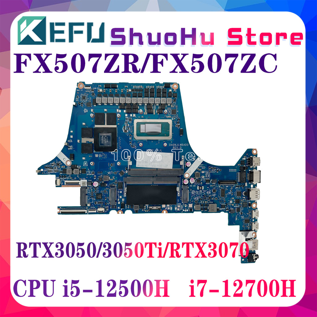 KEFU FX507ZC Laptop Motherboard For TUF Gaming F15 FX507ZW FX507ZR Mainboard W/i5-12500H i7-12700H R