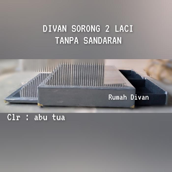 Divan Dipan Sorong 2 Laci Uk.160*200 (100*180) Tanpa Sandaran