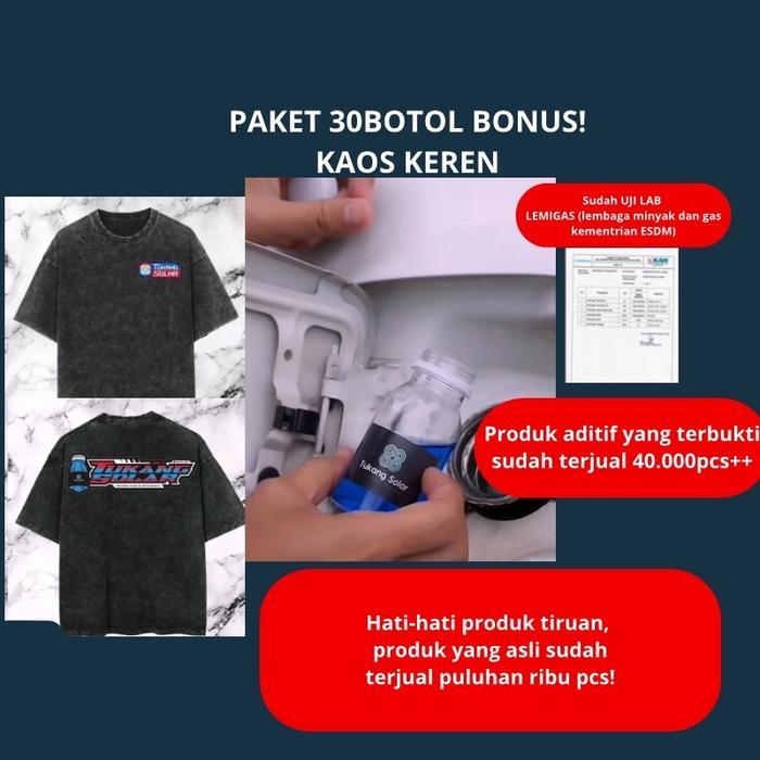 Aditif solar Tukang solar termurah 30pcs + bonus kaos premium