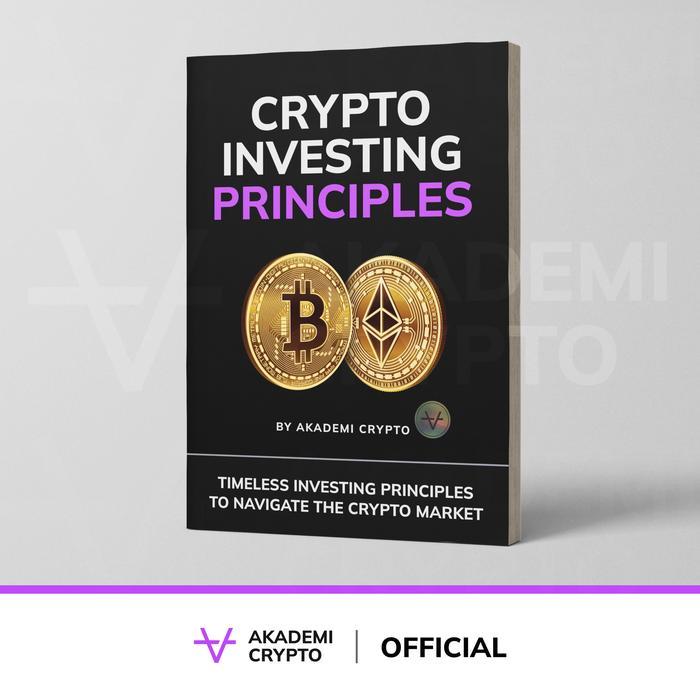 Buku Akademi Crypto I Crypto Investing Principles I Buku Crypto