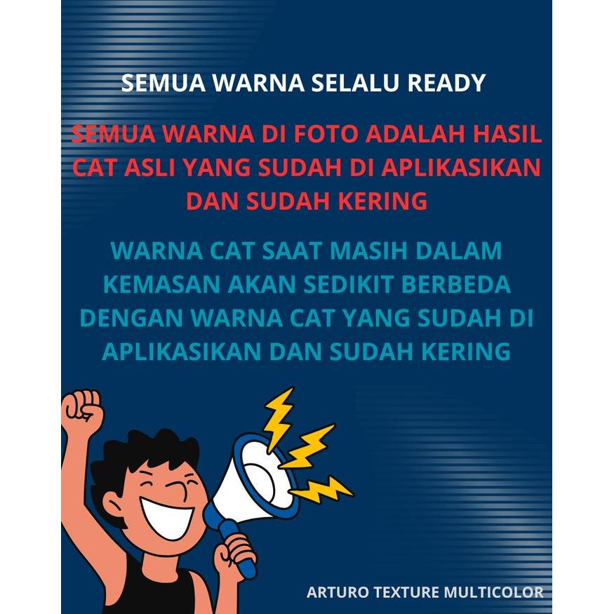 TERBARU ARTURO CAT TEXTURE TYPE ARTURO TONE 1 KG (KLG) READY