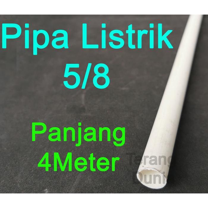 Pipa Listrik 5/8 Pipa Listrik 17mm Pipa PVC 5/8 Pipa PVC 17mm Pipa 5/8