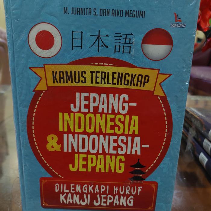 KAMUS TERLENGKAP JEPANG INDONESIA & INDONESIA JEPANG.
