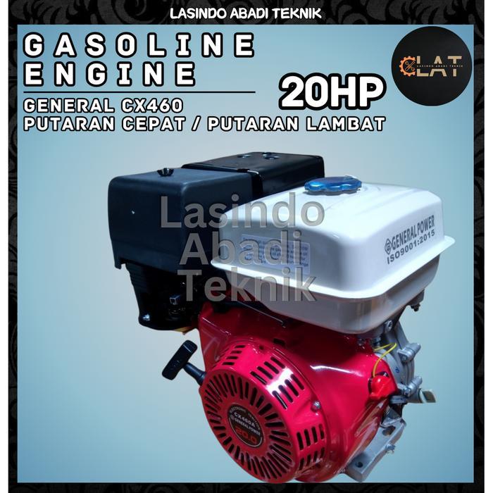 Engine Penggerak 20HP GENERAL CX460 4 Tak / Mesin Penggerak Bensin Gasoline Engine Ketinting Serbagu