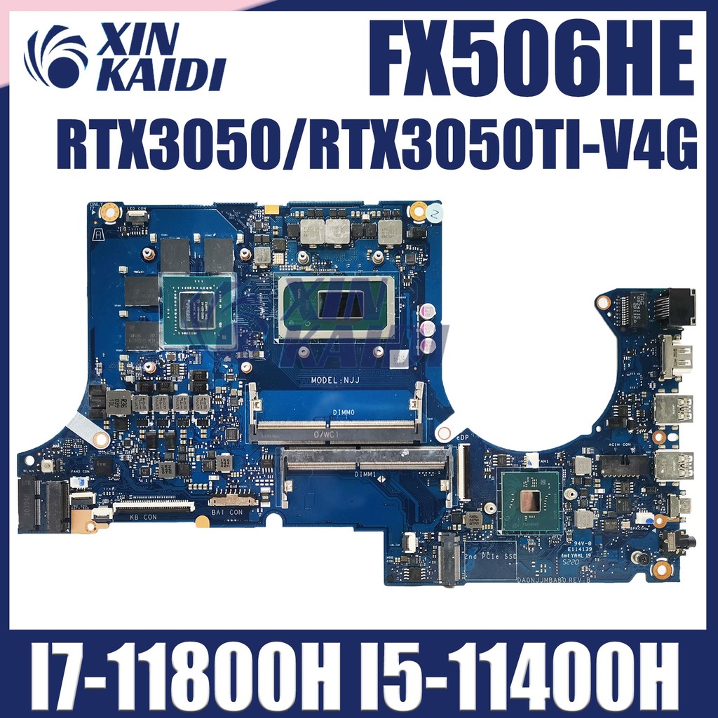 FX506HE Laptop Motherboard FX506HC FX506H DA0NJJMBAG0 DANJJMB1AA0 Mainboard With I5-11400H I7-11800H
