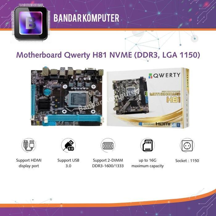 MOTHERBOARD QWERTY H81 NVME DDR3 LGA 1150 4th Gen