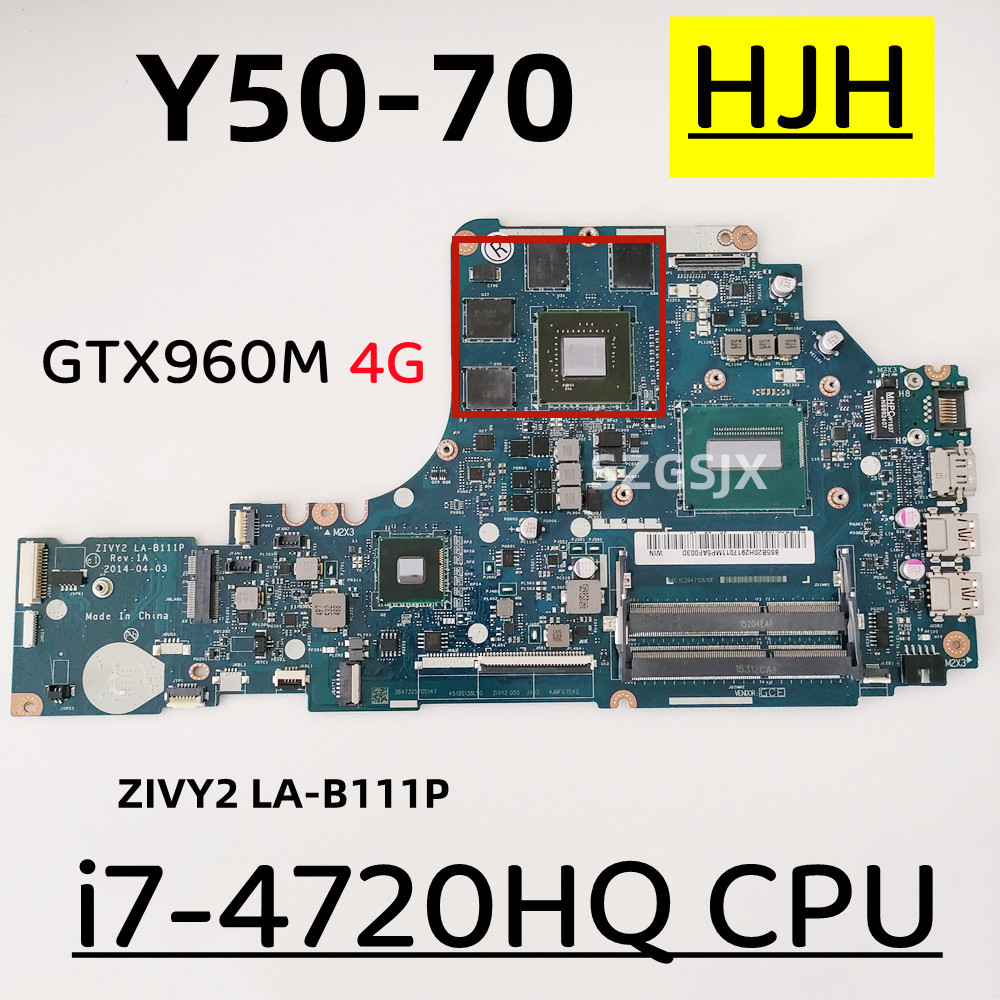 FOR  Lenovo IdeaPad Y50-70 Laptop Motherboard ZIVY2 LA-B111P With I7-4720HQ CPU, GPU N16P-GX-A2 4G  