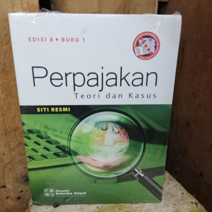 Ori Perpajakan Teori Dan Kasus Siti Resmi Edisi 8 Buku 1