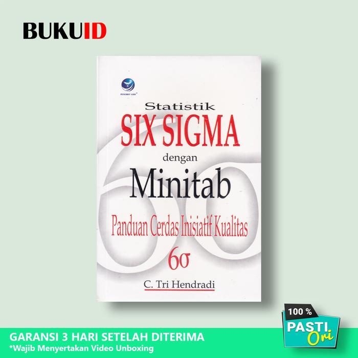 Buku Statistik Six Sigma Dengan Minitab Panduan Cerdas Inisiatif Kualitas
