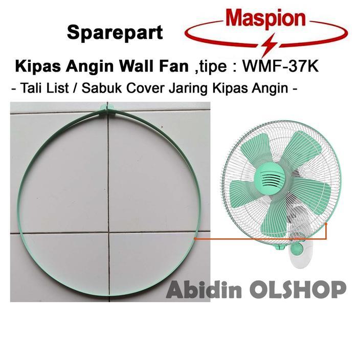 Spare part kipas angin MASPION tipe WMF-37K Tali List Cover Fan 16 inch