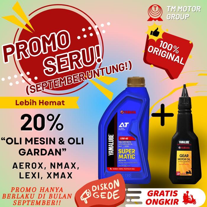 PROMO BUNDLING OLI MESIN DAN OLI GARDAN (UNTUK MOTOR NMAX, AEROX, LEXI, XMAX) STOCK TERBATAS