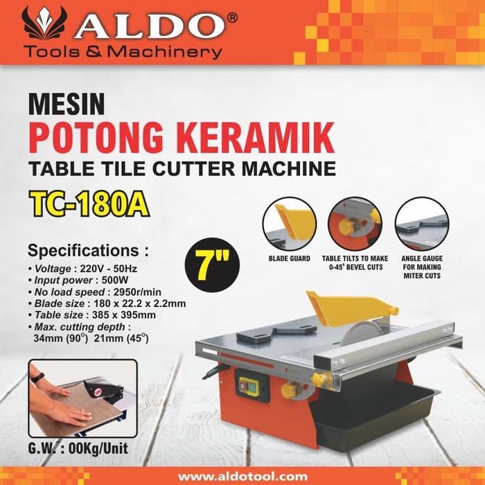 MESIN POTONG KERAMIK / TABLE TILE CUTTER 7" TC-180A ALDO