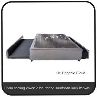 Divan Sorong Cover 2 Laci Uk.160X200 Sorong Uk.100*180 Tanpa Sandaran