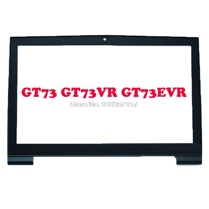 Casing Laptop GT73EVR 7RD-818CN LCD Bezel For MSI GT73 GT73VR GT73EVR GT75 MS-1781 MS-17A1 17A2 17AX