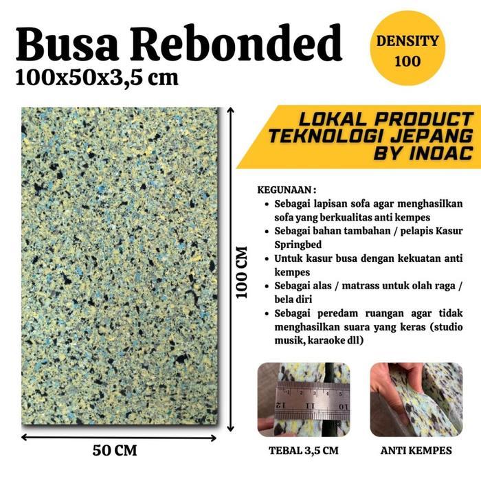 Busa Rebounded Rebonit Density 100 - Busa Rebonit Padat 100x50x3,5 CM