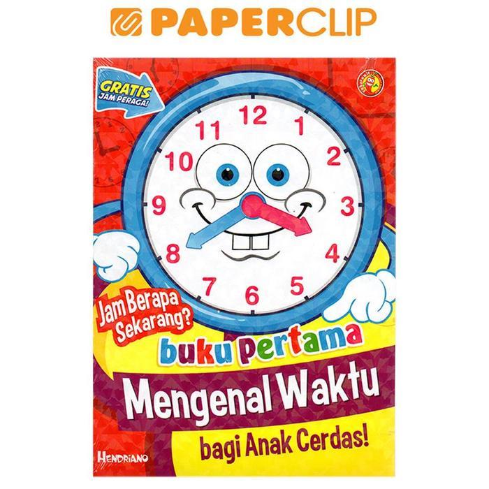 [Voucher] JAM BERAPA SEKARANG?BUKU PERTAMA MENGENAL WAKTU BAGI ANAK CERDAS