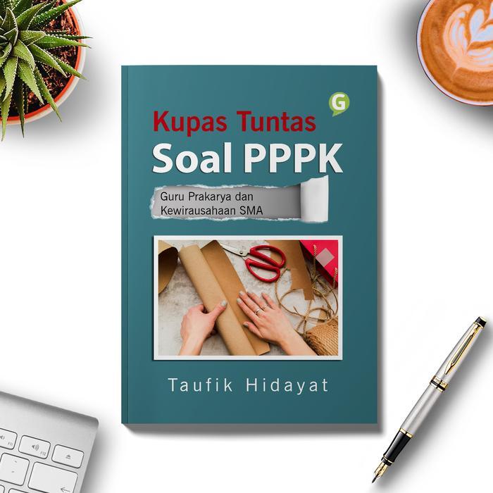 Kupas Tuntas Soal PPPK Guru Prakarya dan Kewirausahaan SMA Guepedia