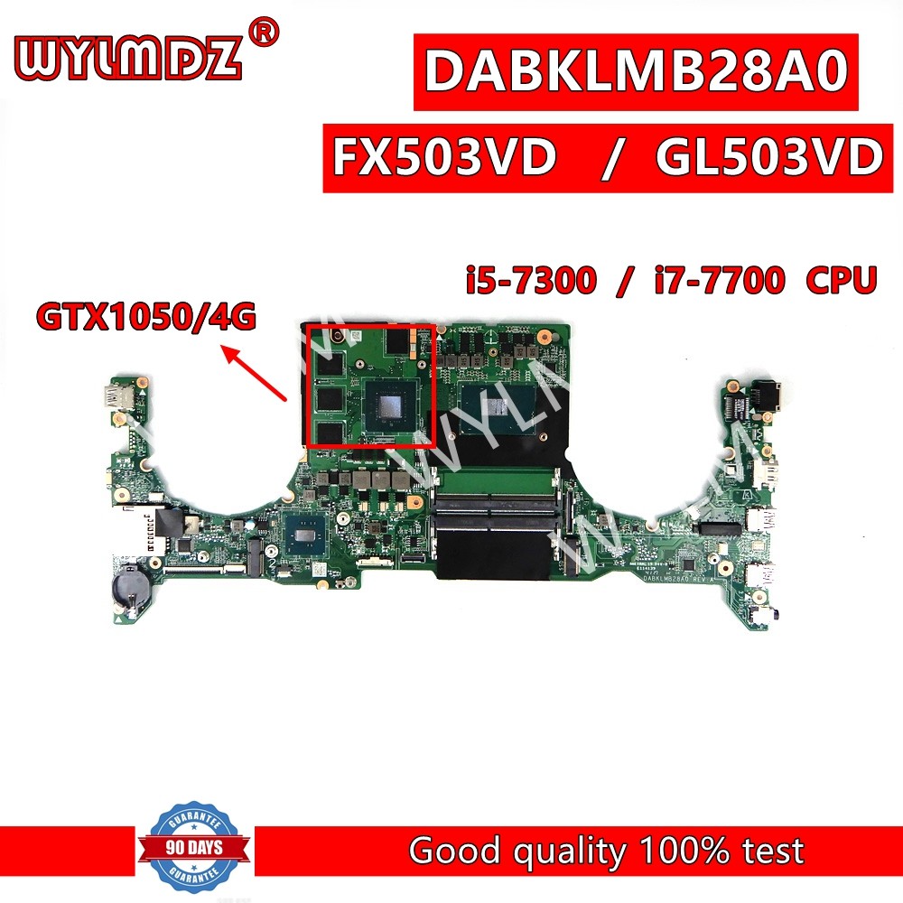 GL503VD DABKLMB28A0 i5-7300/i7-7700HQ GTX1050/4G GPU Laptop Motherboard For Asus FX503VD GL503 GL503