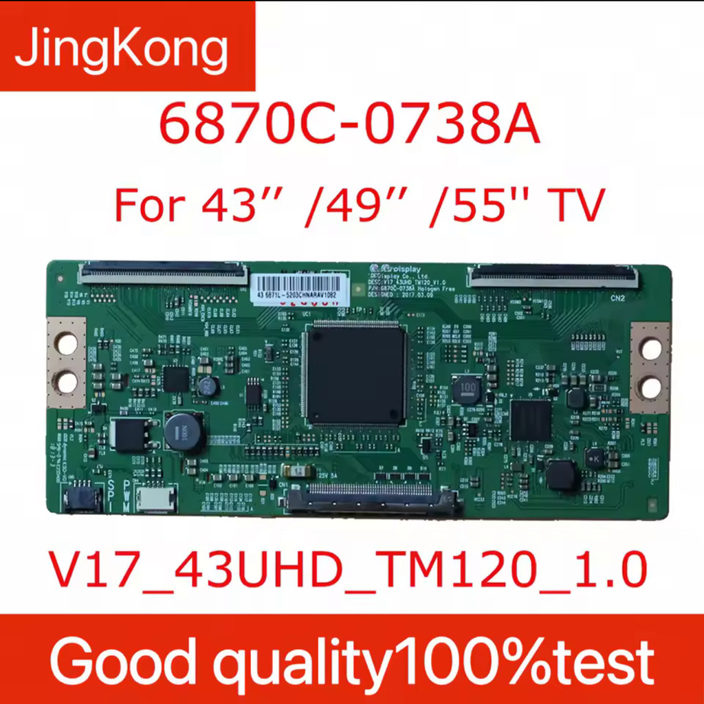 6870C-0738A Original T-con Board 6870C 0738A For TV 43'' 49'' 55'' Logic Board V17_43UHD_TM120_1.0