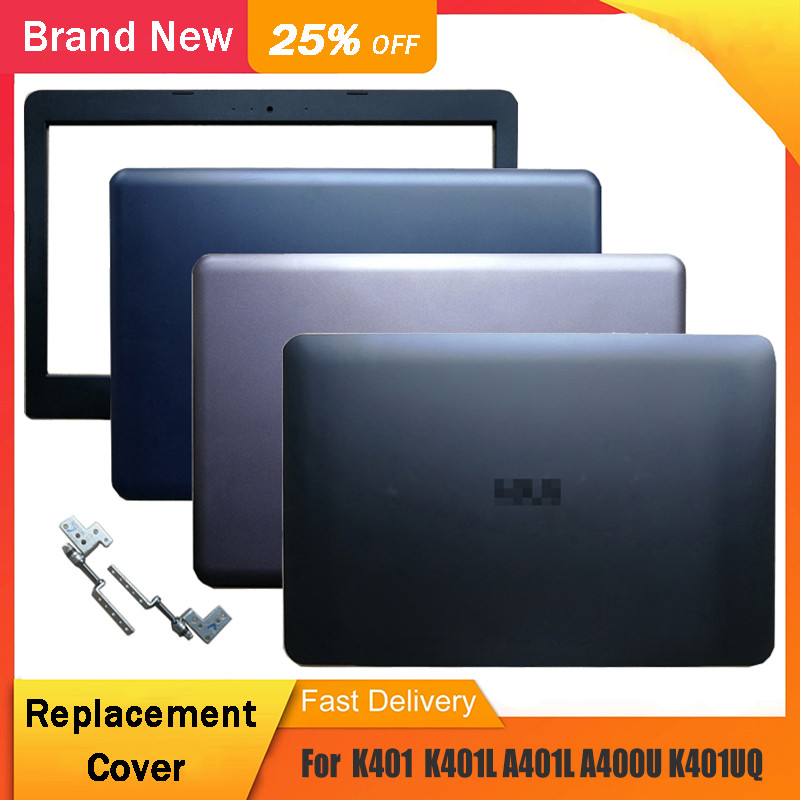 New Laptop LCD Back Cover For K401 K401Q A401L K401L K401LB U4000 Front Bezel Hinges Hinge Cover Rea