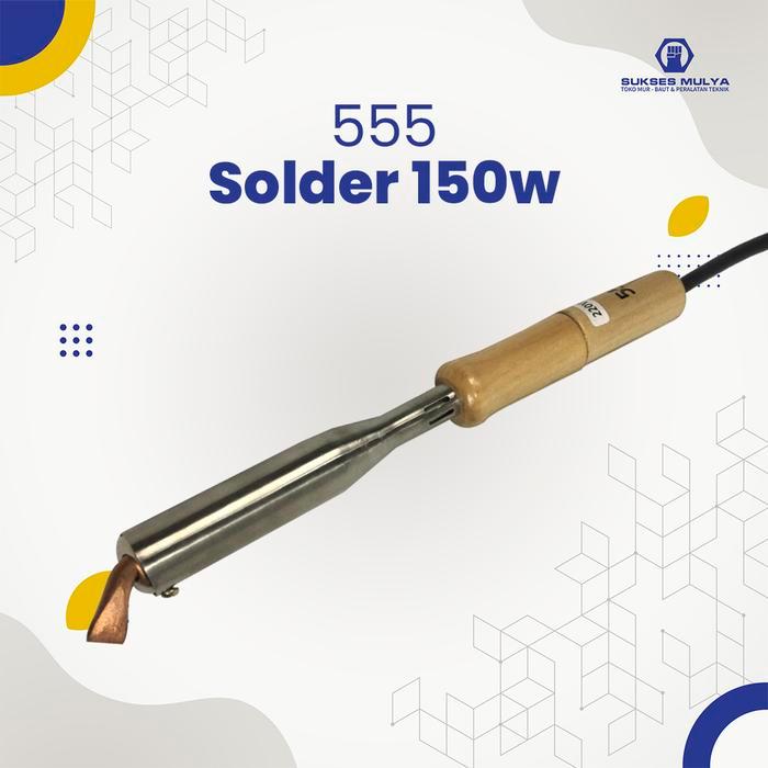 Solder Listrik 150 Watt 555