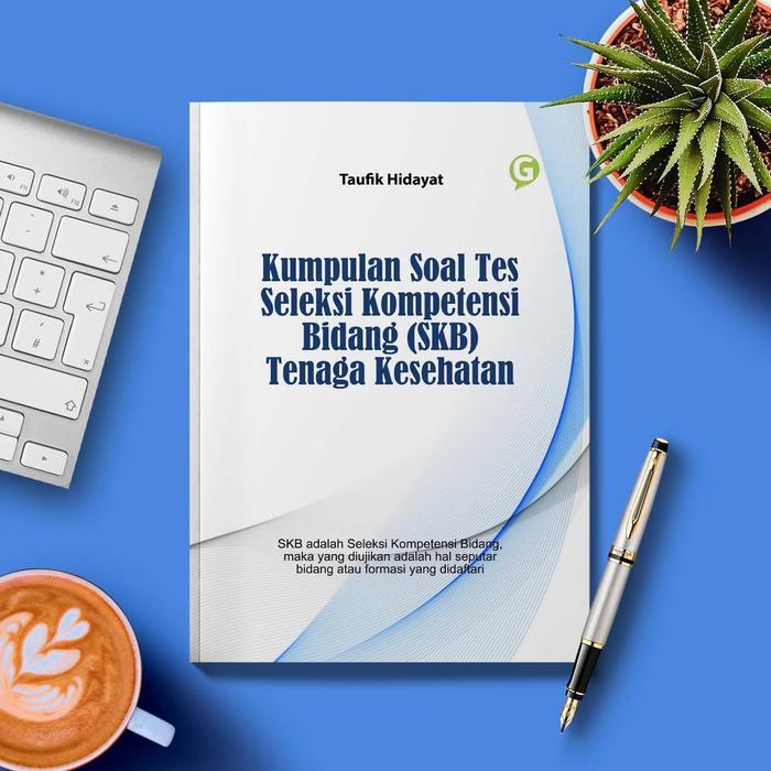 [Voucher] Kumpulan Soal Tes Seleksi Kompetensi Bidang (SKB) Tenaga Kesehatan