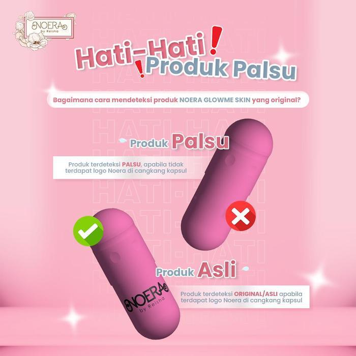 ish8- Paket Bundling Noera 2 Glow Me Skin & 1 BirdS Nest Soap L Suplemen Kecantikan