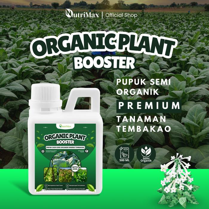 Organic Plant Booster Tembakao 500 Ml - Pupuk Organik Cair Dan Zpt Khusus Tembakao - Mempercepat