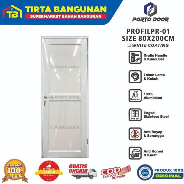 PORTO DOOR 80 X 200 CM PR 01 PROFIL PINTU ALUMUNIUM / PINTU KAMAR MANDI / PINTU KAMAR TIDUR