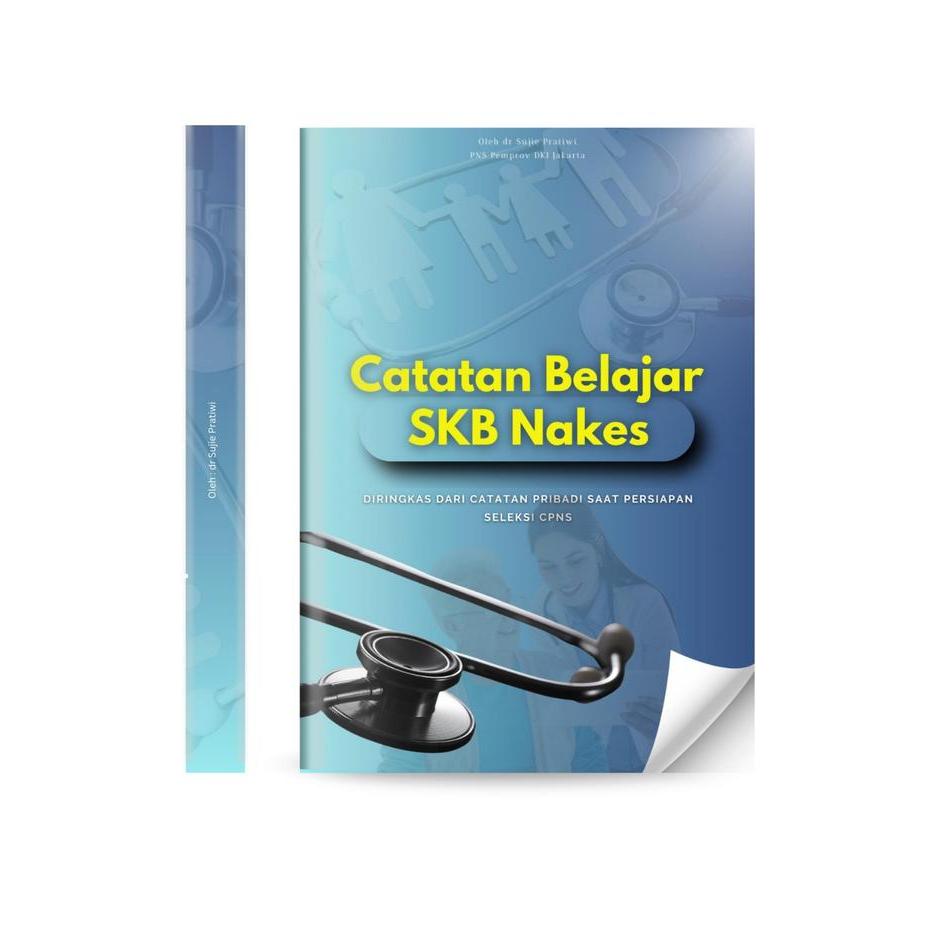 By dr Sujie Buku Rangkuman Catatan Belajar SKB CPNS 2024 untuk Nakes Dokter Dokter Gigi Perawat
