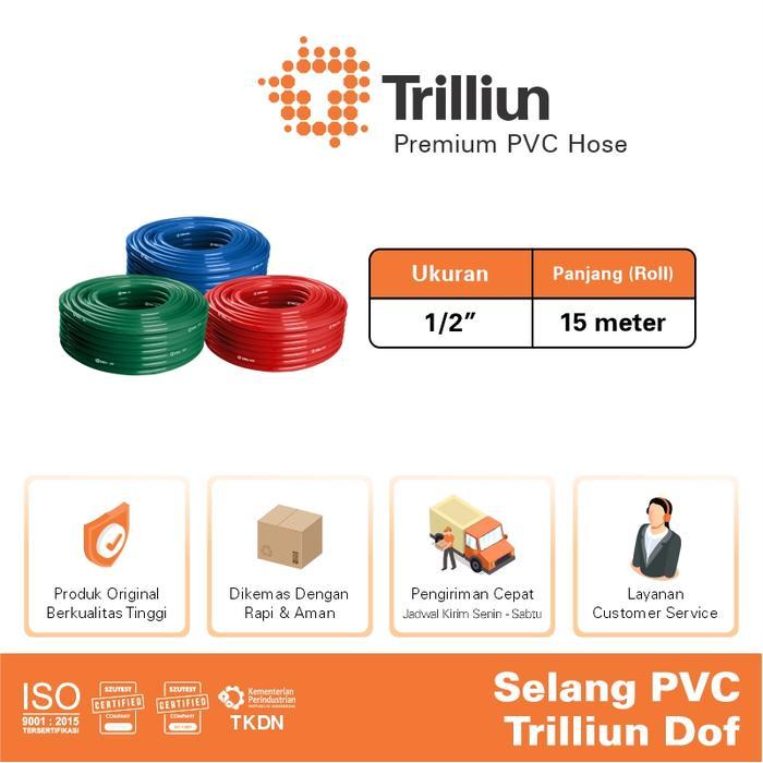 Selang Air PVC Trilliun Dof 1/2" Inch - 15 Meter