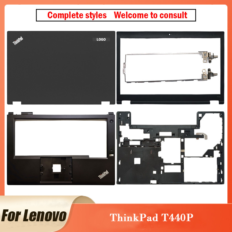 NEW For ThinkPad T440P Series Laptop LCD Back Cover Front Bezel Hinges Palmrest Bottom Case Skeleton