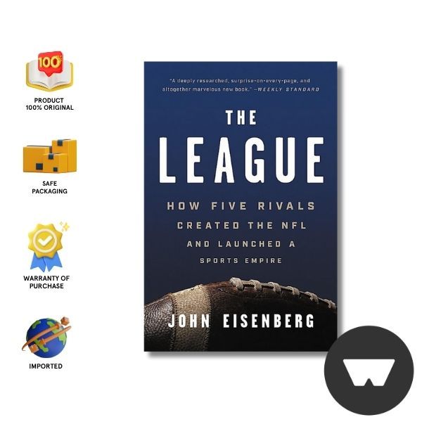 Hachette Book - League: How Five Rivals Created The Nfl And Launched A Sports Empire