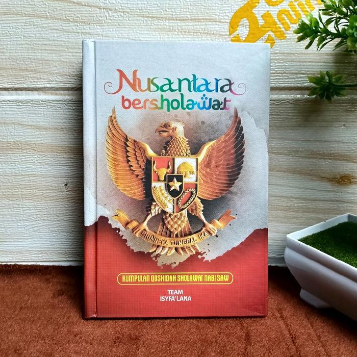 Nusantara Bersholawat/Buku Kumpulan Qoshidah Sholawat Nabi SAW