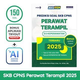 AKUASN Buku Prediksi Soal SKB CPNS Perawat Terampil (D3 Keperawatan) 2025