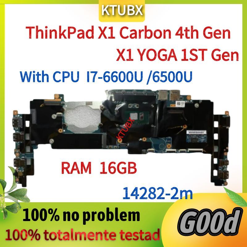 14282-2m.For Lenovo ThinkPad X1 Carbon 4th Gen / X1 Yoga 1st Gen Laptop Motherboard.with CPU I7-6500