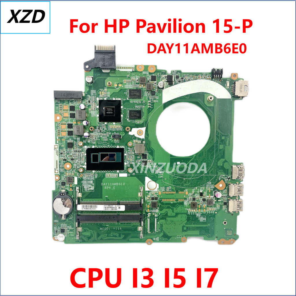 DAY11AMB6E0 Mainboard For HP Pavilion 15-P Laptop Motherboard With I3 I5 I7 4TH 2G GPU 100% TEST OK